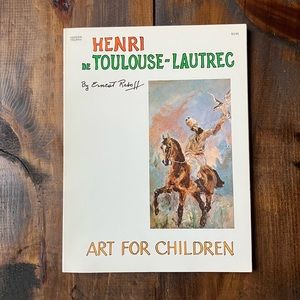 Henri de Toulouse-Lautrec  - Art For Children by Ernest Raboff - Vintage 1988